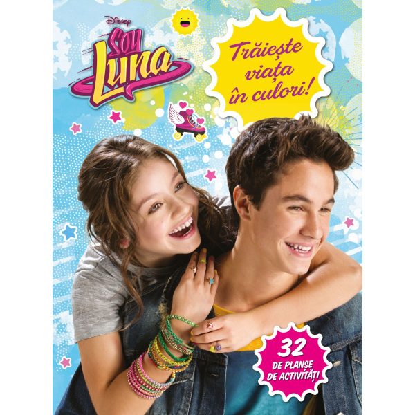 Disney, Soy Luna. Traieste viata in culori