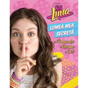 Disney, Soy Luna. Lumea mea secreta