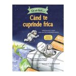 Ce sa faci… cand te cuprinde frica, Dr. Claire A.B. Freeland, Dr. Jacqueline B. Toner