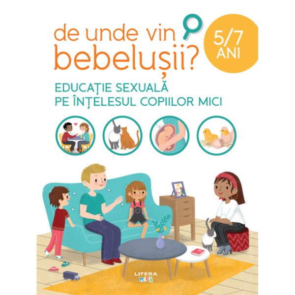 Carte Editura Litera, De unde vin bebelusii?