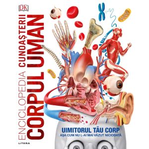 Enciclopedia Cunoasterii. Corpul Uman