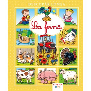 Descopar lumea, La ferma