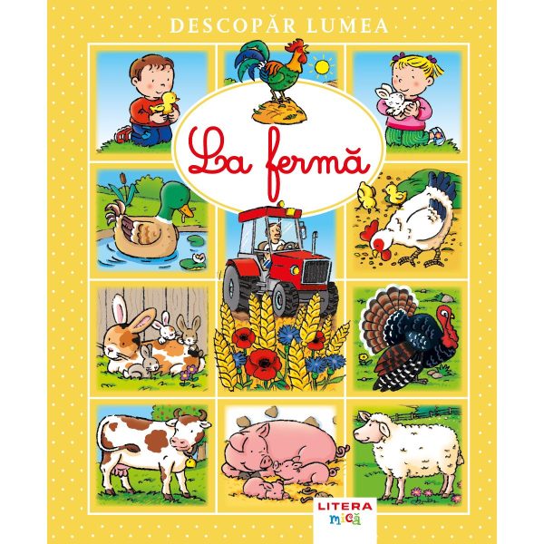 Descopar lumea, La ferma