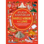 Atlasul aventurilor, Marile minuni ale lumii