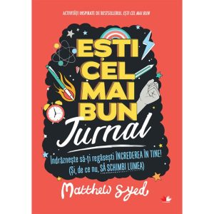 Carte Editura Litera, Esti cel mai bun. Jurnal, Matthew Syed