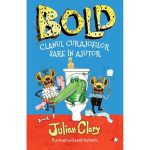 Carte Editura Litera, Bold. Clanul curajosilor sare in ajutor, Julian Clary, David Roberts