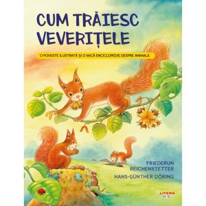 Cum traiesc veveritele, Friederun Reichenstetter