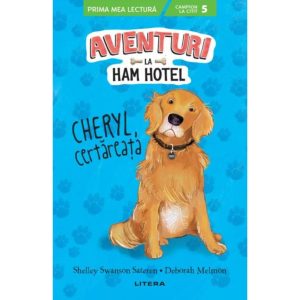 Aventuri la Ham Hotel. Cheryl, certareata. Shelley Swanson Sateren