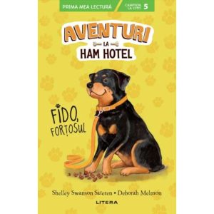 Aventuri la Ham Hotel. Fido, fortosul. Shelley Swanson Sateren