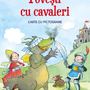 Povesti cu cavaleri. Carte cu pictograme, nivelul 1