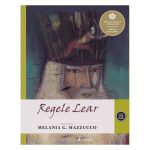 Regele Lear, Melania G. Mazzucco