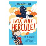 Eroi rataciti, Iata vine Hercule!, Stella Tarakson