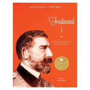 Ferdinand I, Adrian Cioroianu