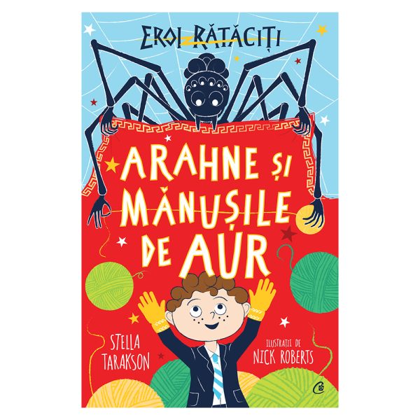 Eroi rataciti, Arahne si manusile de aur, Stella Tarakson