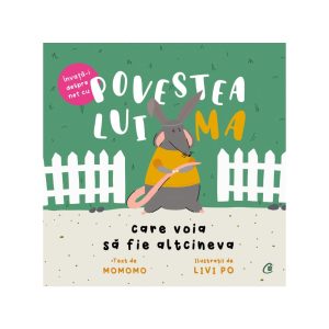 Povestea lui Ma care voia sa fie altcineva, Momomo