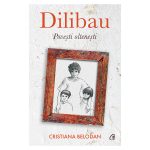 Dilibau. Povesti oltenesti, Cristiana Belodan
