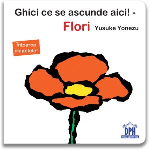 Carte Editura DPH - Ghici ce se ascunde aici! Flori, Yusuke Yonezu