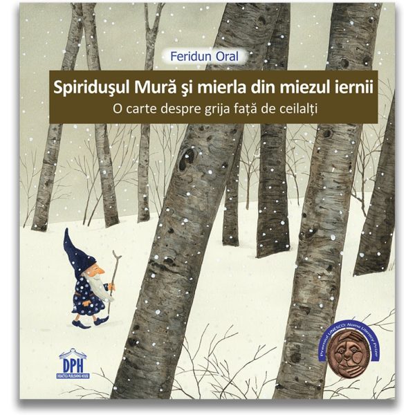 Carte Editura DPH, Spiridusul Mura si mierla din miezul iernii, Feridun Oral