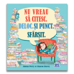 Nu vreau sa citesc. Deloc. Si punct. Sfarsit. Emma Perry