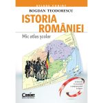 Carte Editura Corint, Mic Atlas scolar Istoria Romaniei - editie revizuita, Bogdan Teodorescu