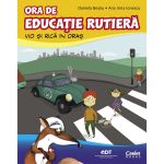 Carte Editura Corint, Ora de educatie rutiera Vio si Rica in oras, Daniela Besliu, Ana Irina Ionescu