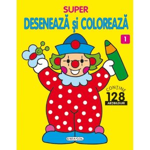 Carte Girasol - Super, deseneaza si coloreaza 1