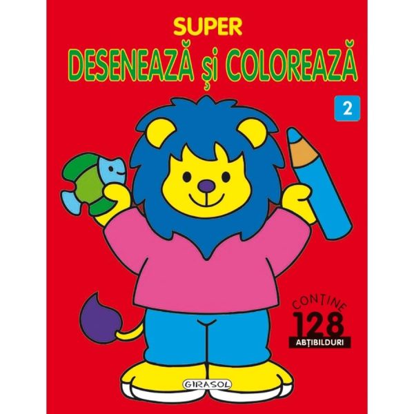 Carte Girasol - Super, deseneaza si coloreaza 2