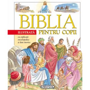 Girasol - Biblia ilustrata pentru copii