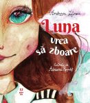 Luna vrea sa zboare, Andreea Litescu