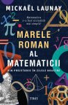 Marele roman al matematicii, Mickael Launay