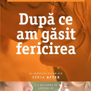Dupa ce am gasit fericirea, Anna Todd