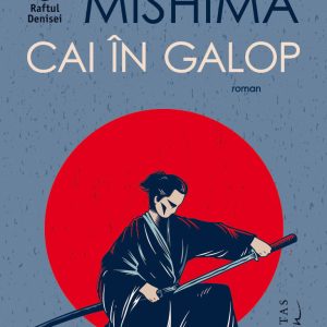 Cai in galop, Yukio Mishima