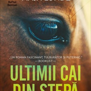 Ultimii cai din stepa, Maja Lunde
