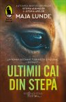 Ultimii cai din stepa, Maja Lunde
