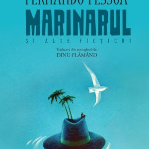 Marinarul si alte fictiuni, Fernando Pessoa
