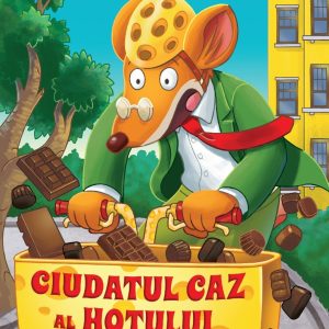 Ciudatul caz al hotului de ciocolata, Geronimo Stilton