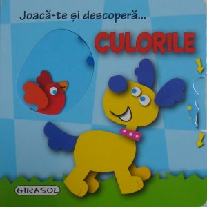 Girasol - Joaca-te si descopera... Culorile