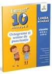 Ortograme si semne de punctuatie, Exersez 10 min pe zi