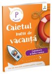 Caietul meu de vacanta, Comunicare in limba romana, Clasa pregatitoare