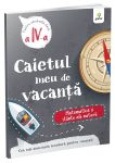 Caietul meu de vacanta, Matematica si stiinte ale naturii, Clasa a IV-a
