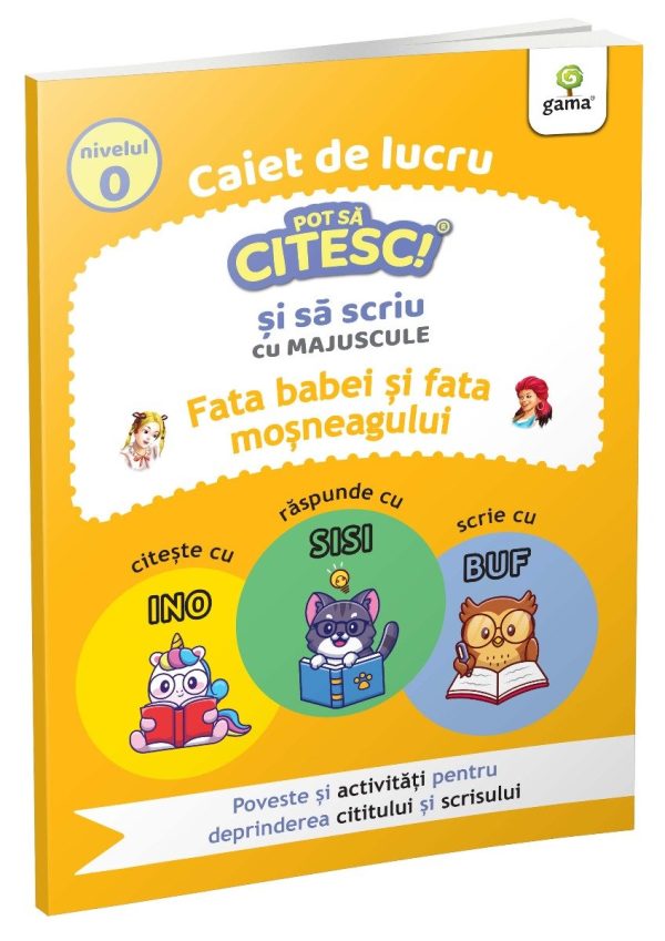 Fata babei si fata mosneagului, Pot sa citesc si sa scriu, Nivel 0