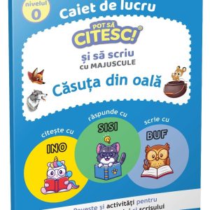 Casuta din oala, Pot sa citesc si sa scriu, Nivel 0