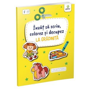 La gradinita, invat sa scriu, colorez si decupez