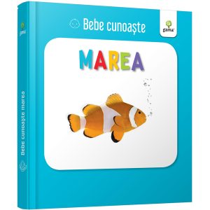 Bebe cunoaste Marea