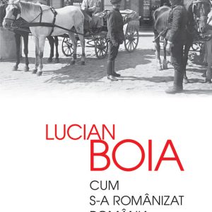 Cum s-a romanizat Romania, Lucian Boia