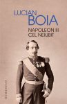 Napoleon III cel neiubit, Lucian Boia
