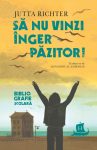 Sa nu vinzi inger pazitor!, Jutta Richter
