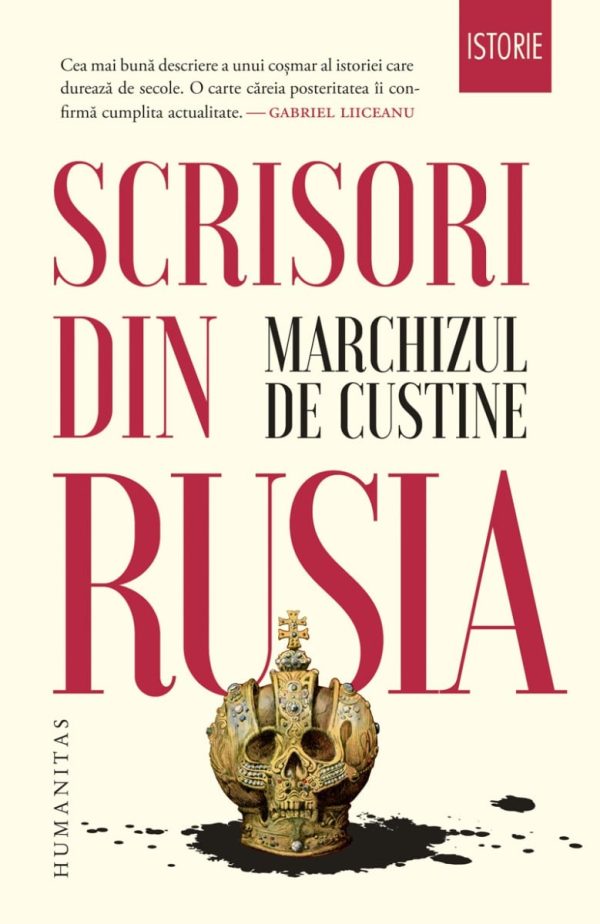 Scrisori din Rusia. Rusia in 1839, Marchizul De Custine