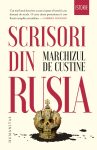 Scrisori din Rusia. Rusia in 1839, Marchizul De Custine