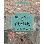 Carte Editura Humanitas, De la mic la mare: Atlasul minunilor lumii, Page Tsou